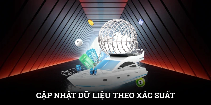 Cập nhật dữ liệu theo phần mềm xác suất