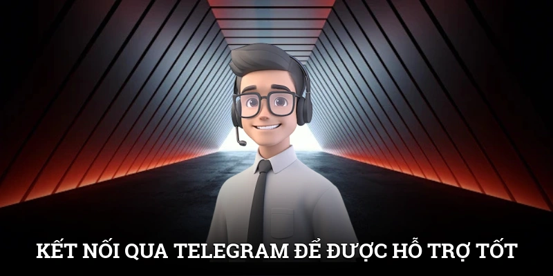 Kết nối qua Telegram để được hỗ trợ tốt nhất