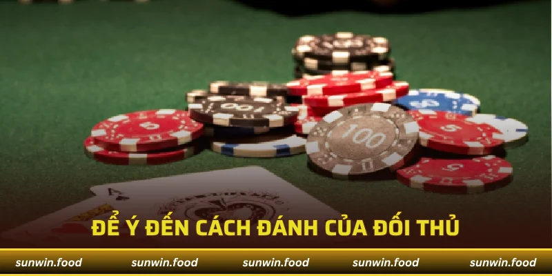 Hướng Dẫn Cách Chơi Xì Dách Từ Cơ Bản Đến Nâng Cao 4 Để ý đến cách đánh của đối thủ